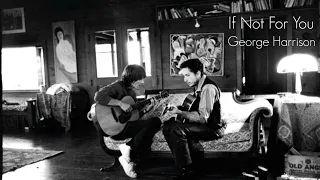 George Harrison & Bob Dylan - If Not For You (Rehearsal)