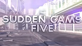 Sudden Cams 5 by Astral MurZ