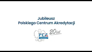 20 lat Polskiego Centrum Akredytacji – spot jubileuszowy