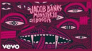 Jacob Banks - Monster 2.0 ft. Boogie (Official Audio)