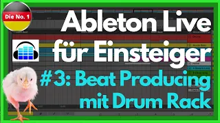 Ableton Live Anfänger Tutorial - Deutsch - Teil 3/12 - Beat Producing mit dem Drum Rack