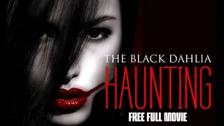 The Black Dahlia Haunting (2012) Free Paranormal Movie | Devanny Pinn | Britt Griffith | Cleve Hall