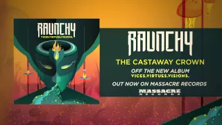 RAUNCHY - The Castaway Crown