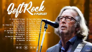 Eric Clapton, Lionel Richie ,Michael Bolton , Chicago, Rod Stewart - Best Soft Rock 70s,80s,90s