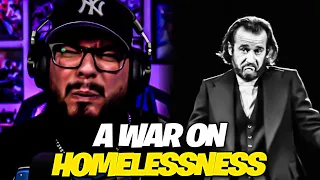 George Carlin - A War on Homelessness Reaction
