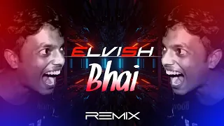 Elvish Bhai Meme Song || elvish bhai ke aage koi bol sakta hai kya Dj || 2023 Hit Song || Funny Song