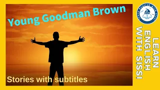 Learn English Through Story ★ Subtitles: Young Goodman Brown. #learnenglishthroughstory #audio