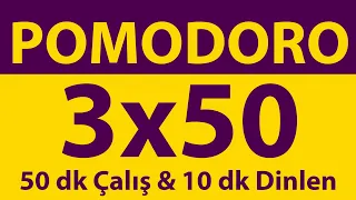 Pomodoro Tekniği | 3 x 50 Dakika | 50 dk Çalış & 10 dk Dinlen | Pomodoro Sayacı | Alarmlı | Müziksiz