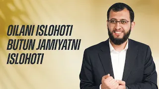 OILANI ISLOHOTI BUTUN JAMIYATNI ISLOHOTI