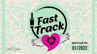 ELENA TANZ | Fast track 01 -  2023