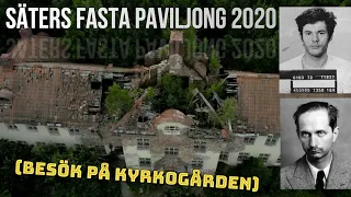 SÄTERS FASTA PAVILJONG - 2020 (SÄTERS MENTALSJUKHUS)