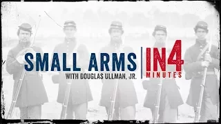 Firearms Used During the Civil War: The Civil War in Four Minutes