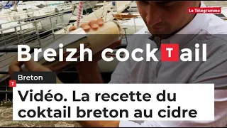 Comment réaliser un cocktail breton au cidre ?