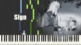 Naruto: Shippuuden Opening 6 - Sign (Piano Synthesia)