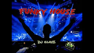 FUNKY DISCO HOUSE ★ FUNKY HOUSE ★ SESSION 404 ★ MASTERMIX #DJSLAVE