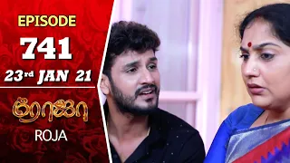 ROJA Serial | Episode 741 | 23rd Jan 2021 | Priyanka | SibbuSuryan | SunTV Serial | Saregama TVShows