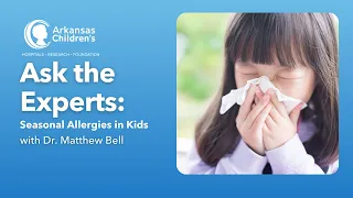 Ask the Experts: Tips for Seasonal Allergies in Kids