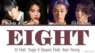 IU X Suga X Dawon X Hwi Young 'Eight' Mashup Lyrics