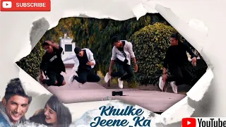 KHUL KE JEENE KA || DANCE COVER  || TRIBUTE TO SUSHANTSINGHRAJPUT || BY NAVEEN JANGID