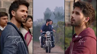 Aankhein Meri Har Jagah Dhoondhe Tujhe Bewajah🌹Status | Kaise Hua | Kabir Singh | Shahid K | Kiara A