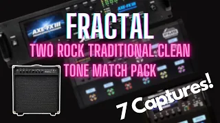 Fractal Tone-Match Capture Pack | Two Rock Traditional Clean | Authentic Amp Tones!