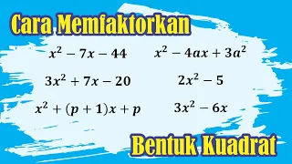 Penting dan Wajib Bisa - Cara Memfaktorkan Bentuk Kuadrat