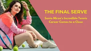 The Final Serve: Sania Mirza's Incredible Tennis Career Comes to a Close #saniamirza #sports #legend