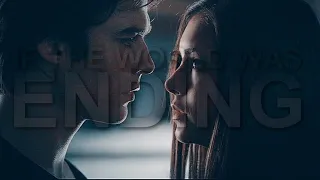 ► Delena || IF THE WORLD WAS ENDING