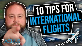 10 Tips for International Trips (Long Haul Flights)