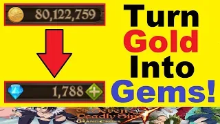 How to Turn *GOLD* into *GEMS!*.. Step-by-Step Details (7DS Seven Deadly Sins Grand Cross Global)