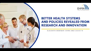 EHMA Webinar: Better health systems and policies revealed from research and innovation