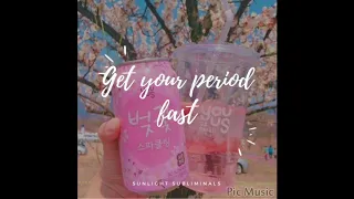 FORCED GET YOUR PERIOD FAST