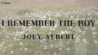 Joey Albert - I Remember The Boy - (Official Lyric Video)