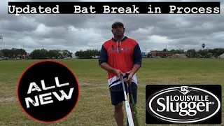 Updated bat break in process