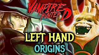 Left Hand Origins - How Vampire Hunter D's Sentient Left Hand Came Into Existence and Why - Explored