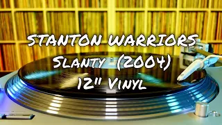 Stanton Warriors - Slanty (2004) 12" Vinyl