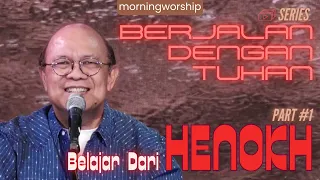 BERGAUL DENGAN TUHAN - SEPERTI HENOKH || MORNING WORSHIP - 29 MEI 2024