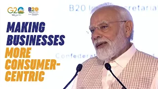 B20 India Summit 2023 में PM Modi ने की International Consumer Care Day की वकालत, जानिए क्यों?