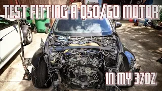The EASIEST Motor Swap EVER | Q50/60s Motor Swapped 370z Test Fit