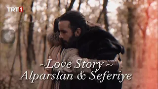 ~Love Story~ Alparslan & Seferiye