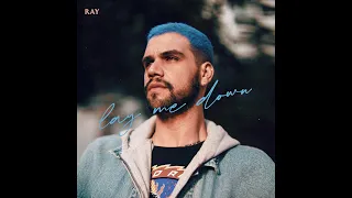 Ray Contreras - Lay Me Down (Sam Smith Cover)