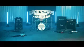 Black Water County -  Rise and Fall (Official Music Video)
