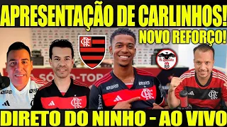 COLETIVA DE APRESENTAÇÃO DO ATACANTE CARLINHOS AO VIVO - DIRETO DO CT NINHO DO URUBU