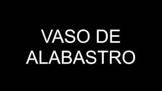 VASO DE ALABASTRO - ARAUTOS DO REI