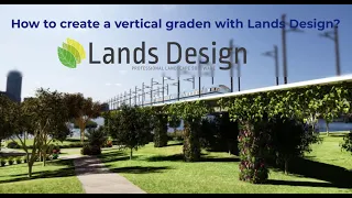 How to create a vertical garden with Lands Design?
