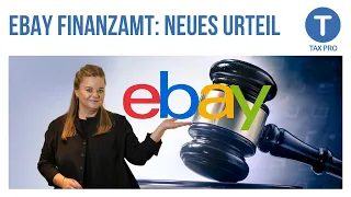 Ebay und Finanzamt Steuern auf Privatverkäufe? Neues Urteil 2022