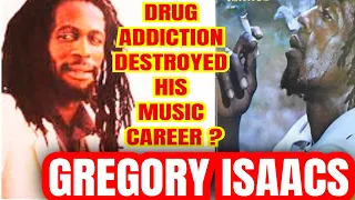 How Drug Addiction Destroyed The Magnificent GREGORY ISAACS