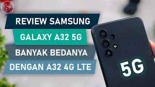 Perbedaan Samsung Galaxy A32 5G Vs Galaxy A32 4G (LTE) - Review Samsung Galaxy A32 5G Indonesia