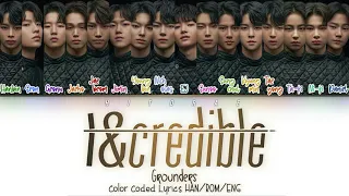 I-LAND (GROUNDERS) - I&credible Color Coded Lyrics HAN/ROM/ENG