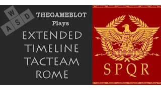 Six Senators Tac Team Rome Extended Timeline Mod   Episode 5